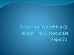 Structura Repetitiva Cu Numar Necunoscut De Repetitii