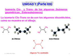 Unidad 1 (Q.O.I 1S 2015 P.XIII Isomería Cis-Trans