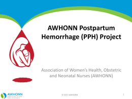 AWHONN Postpartum Hemorrhage (PPH) Project