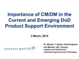 Importance of CM/DM in the Current and Emerging DoD