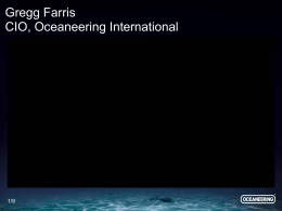 Gregg Farris CIO, Oceaneering International
