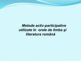 Metode activ participative utilizate în orele de limba romana