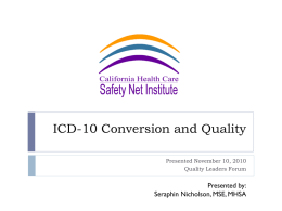 ICD-10 Conversion and Quality - California Health Care Safety Net