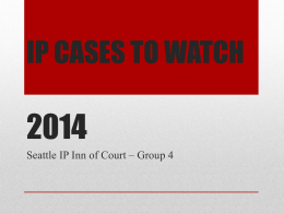 2014-02-20 Group 4 Compilation of PPTs for IP Inn of Court