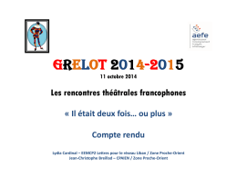 GRELOT 2014-2015 11 octobre 2014 Les rencontres