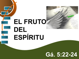 05-May-2013 El fruto del Espirítu