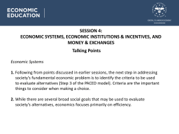 Session 4: Talking Points, Cont`d Economic Systems 3.