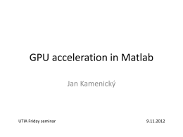 GPU acceleration in Matlab - the Department of Image Processing