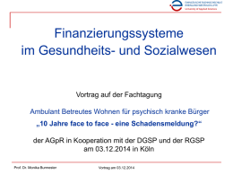 Prof. Dr. Monika Burmester: Finanzierungssysteme im