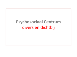 - Psychosociaal centrum