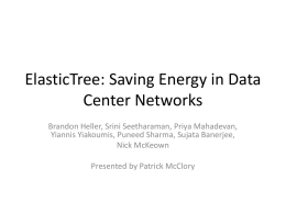ElasticTree: Saving Energy in Data Center Networks