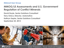 MMOG/LE Assessments & Govt Regulation of Conflict Minerals