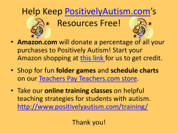 Help Keep PositivelyAutism.com*s Resources Free!