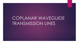COPLANAR WAVEGUIDE TRANSMISSION LINES