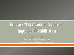Medicare *Improvement Standard - Long Term Care Discussion Group