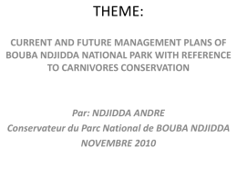 Plan d`aménagement actuel et futur du Parc National de Bouba