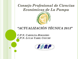 *ACTUALIZACI&Oacute;N T&Eacute;CNICA 2013* C.P.N. Carolina Roggero C.P.N.