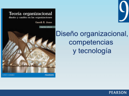 Capítulo 9 Diseño organizacional, competencias y tecnología.