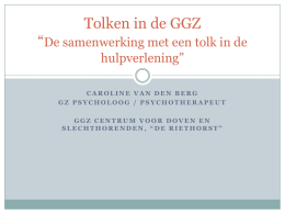 Tolken in de GGZ - De Nederlandse Beroepsvereniging Tolken