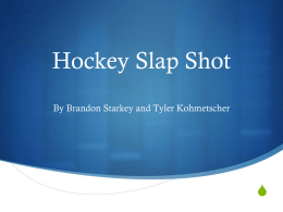 Hockey Slap Shot