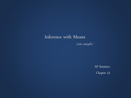 23 Notes - Inferences with Means I (ppt version)