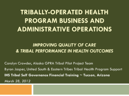 Tribal GPRA Reporting & Best Practices: How Are We Doing?