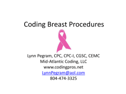 Coding Breast Procedures - AAPC Virginia Coding Conference 2013