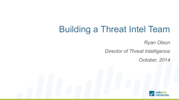 Ryan Olson Director of Threat Intelligence October, 2014