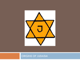 Judaism traces its heritage to the covenant God made with Abraham