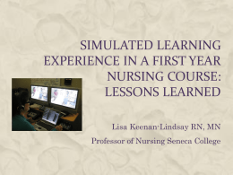 Simulated Learning Experience in a First Year Nursing Course