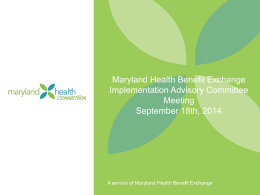 20140918-EIAC-Slide-Deck - Maryland Health Benefit Exchange