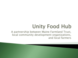 Unity Food Hub - Slow Money Maine