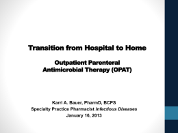 Antimicrobial Stewardship- Focus on Clostridium difficile Infection