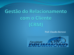 CRM - Prof. Ms. Claudio Benossi