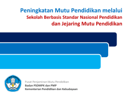 Peningkatan Mutu Pendidikan melalui Sekolah Berbasis Standar