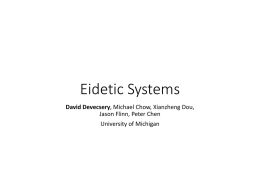 Eidetic Systems - University of Michigan