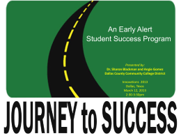 Journey to Success (JTS): An Early Alert Student Success