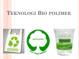 6. Teknologi Bio polimer