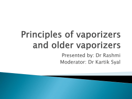 Principles of vaporizers and older vaporizers