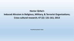 Induced Altruism in Religious, Military, & Terrorist Orgs.
