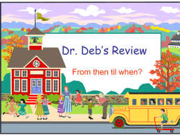 Dr. Deb*s Review