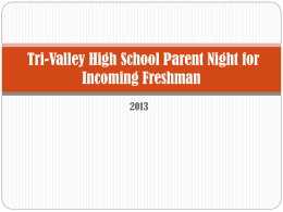 Incoming Freshman - Class of 2017 Parent Information power point