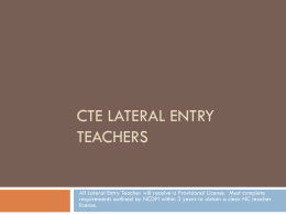 CTE Lateral Entry Teachers Powerpoint