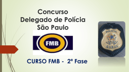Concurso Delegado de Polícia São Paulo CURSO FMB