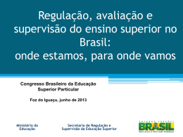 Slide 1 - Congresso Brasileiro de Educação Superior Particular