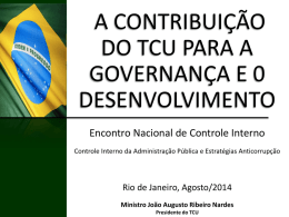 Ministro Augusto Nardes – A contribuição do TCU para