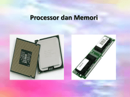 Processor dan Memori