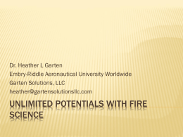 Dr. Heather L Garten Unlimited Potentials of Fire Science