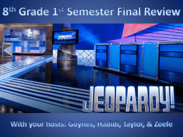 Semester Review Jeopardy Game