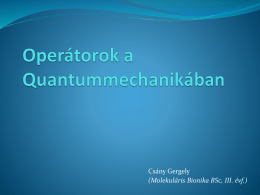 Operátorok a kvantumfizikában